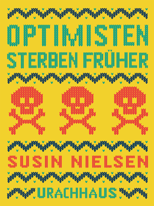 Title details for Optimisten sterben früher by Susin Nielsen - Available